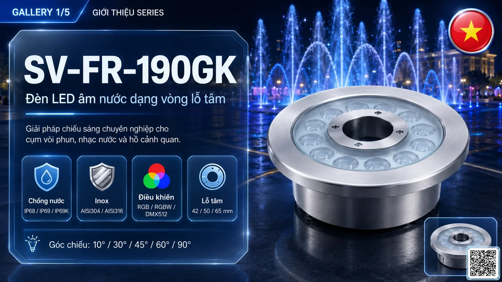 SV-FR-190GK SV-FR-190GK Fountain Ring Underwater LED Light thông số kỹ thuật thiết bị đèn âm nước cho đài phun nước, nhạc nước nghệ thuật