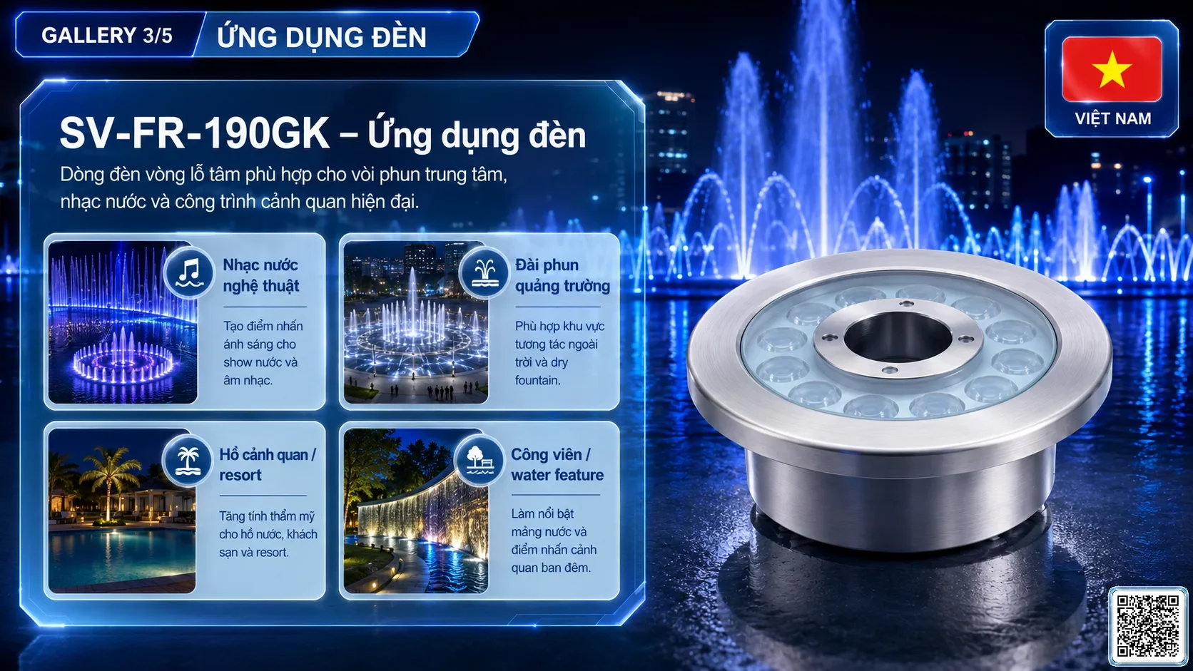 SV-FR-190GK SV-FR-190GK Fountain Ring Underwater LED Light thông số kỹ thuật thiết bị đèn âm nước cho đài phun nước, nhạc nước nghệ thuật