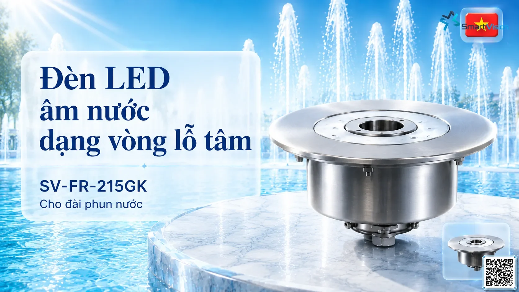 SV-FR-215GK SV-FR-215GK Fountain Ring Underwater LED Light thông số kỹ thuật thiết bị đèn âm nước cho đài phun nước, nhạc nước nghệ thuật SV-FR-215GK SV-FR-215GK Fountain Ring Underwater LED Light thông số kỹ thuật thiết bị đèn âm nước cho đài phun nước, nhạc nước nghệ thuật