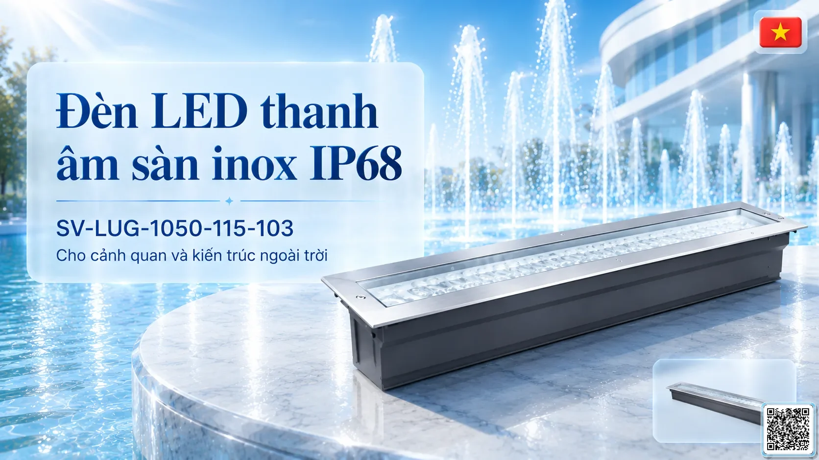 SV-LUG-1050-115-103 SV-LUG-1050-115-103 IP68 Stainless Steel LED Linear Underground Light thông số kỹ thuật thiết bị đèn âm nước cho đài phun nước, nhạc SV-LUG-1050-115-103 SV-LUG-1050-115-103 IP68 Stainless Steel LED Linear Underground Light thông số kỹ thuật thiết bị đèn âm nước cho đài phun nước, nhạc