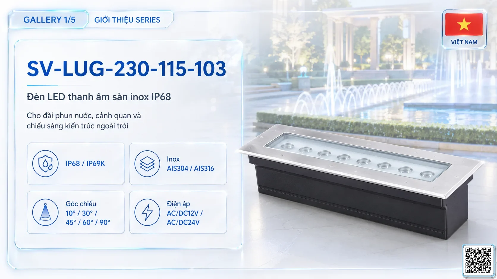 SV-LUG-230-115-103 SV-LUG-230-115-103 IP68 Stainless Steel LED Linear Underground Light thông số kỹ thuật thiết bị đèn âm nước cho đài phun nước, nhạc