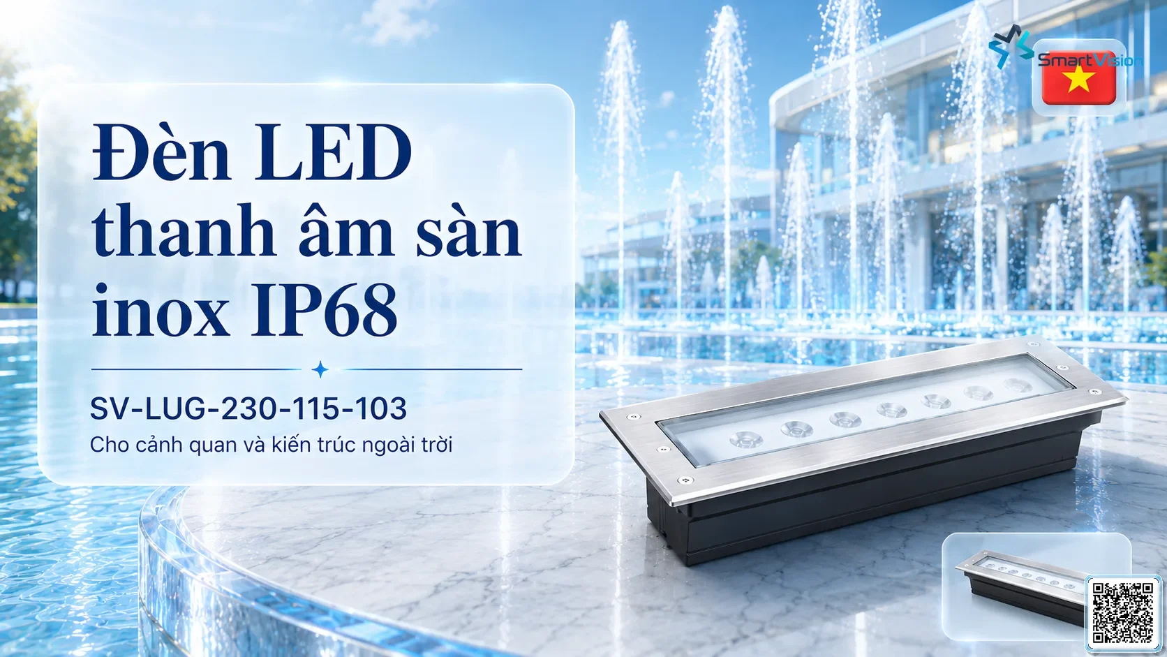 SV-LUG-230-115-103 SV-LUG-230-115-103 IP68 Stainless Steel LED Linear Underground Light thông số kỹ thuật thiết bị đèn âm nước cho đài phun nước, nhạc