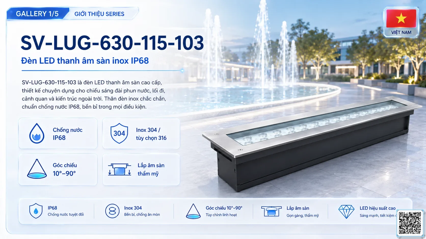 SV-LUG-630-115-103 SV-LUG-630-115-103 IP68 Stainless Steel LED Linear Underground Light thông số kỹ thuật thiết bị đèn âm nước cho đài phun nước, nhạc