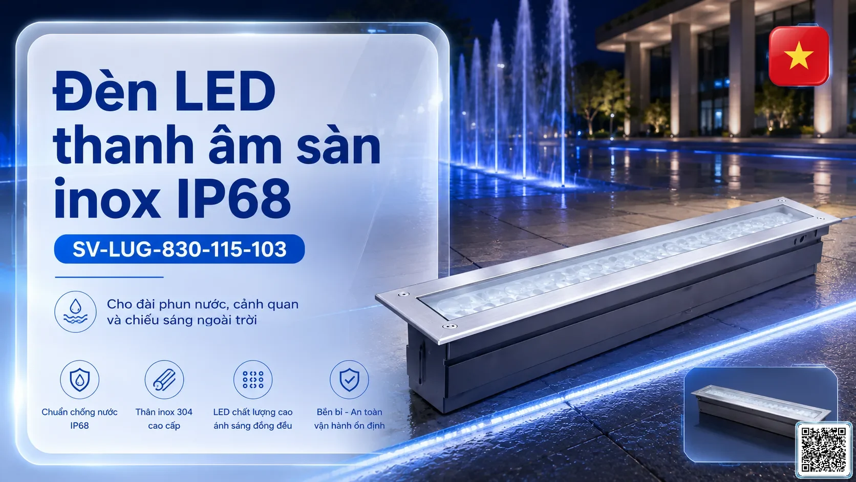 SV-LUG-830-115-103 SV-LUG-830-115-103 IP68 Stainless Steel LED Linear Underground Light thông số kỹ thuật thiết bị đèn âm nước cho đài phun nước, nhạc