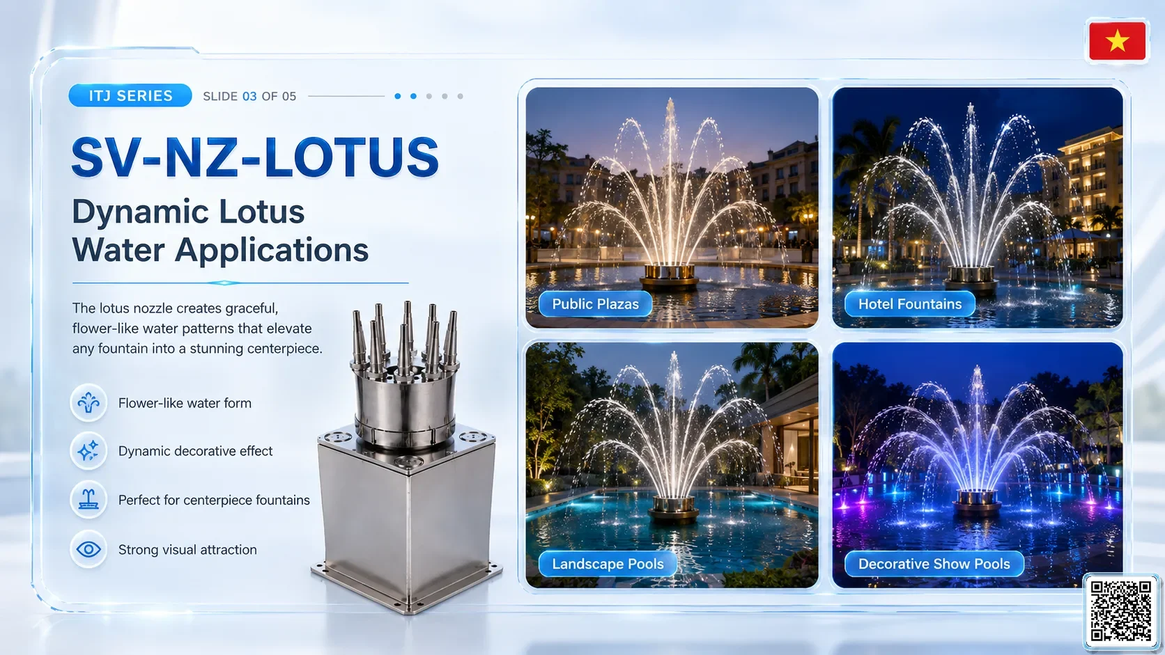 SV-NZ-LOTUS SV-NZ-LOTUS Dynamic Lotus Nozzle Catalogue Nozzle - fountain nozzle - fountain equipments
