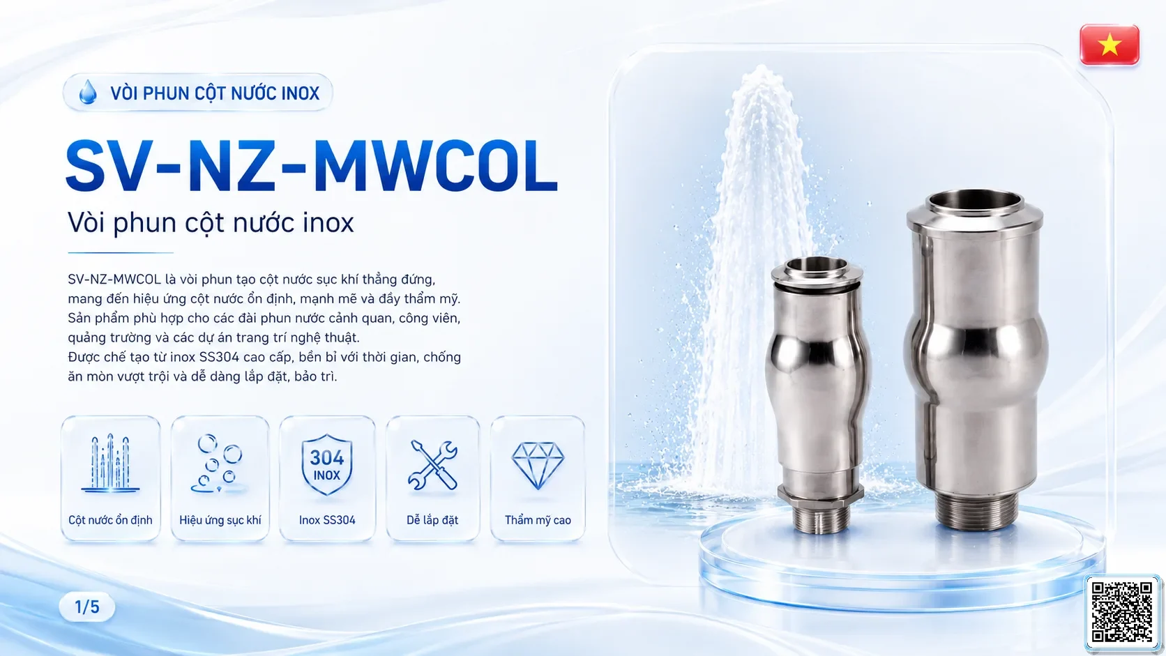 SV-NZ-MWCOL SV-NZ-MWCOL Stainless Steel Water Column Nozzle Thông số kỹ thuật vòi phun, Catalogue vòi phun nước nghệ thuật