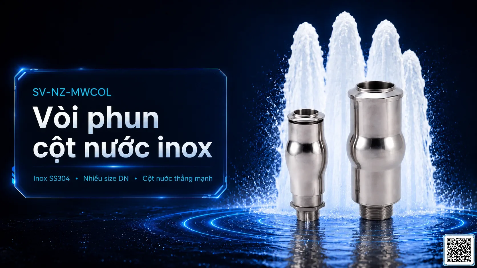 SV-NZ-MWCOL Stainless Steel Water Column Nozzle