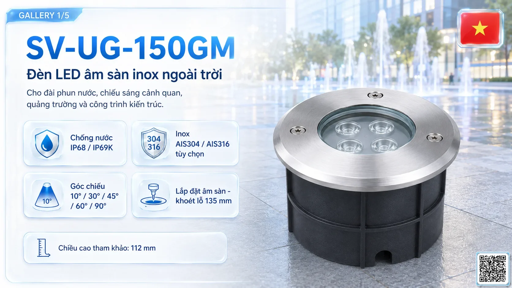 SV-UG-150GM SV-UG-150GM Stainless Steel LED Underground Light thông số kỹ thuật thiết bị đèn âm nước cho đài phun nước, nhạc nước nghệ thuật