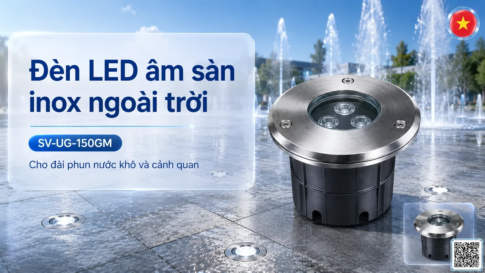 SV-UG-150GM SV-UG-150GM Stainless Steel LED Underground Light thông số kỹ thuật thiết bị đèn âm nước cho đài phun nước, nhạc nước nghệ thuật