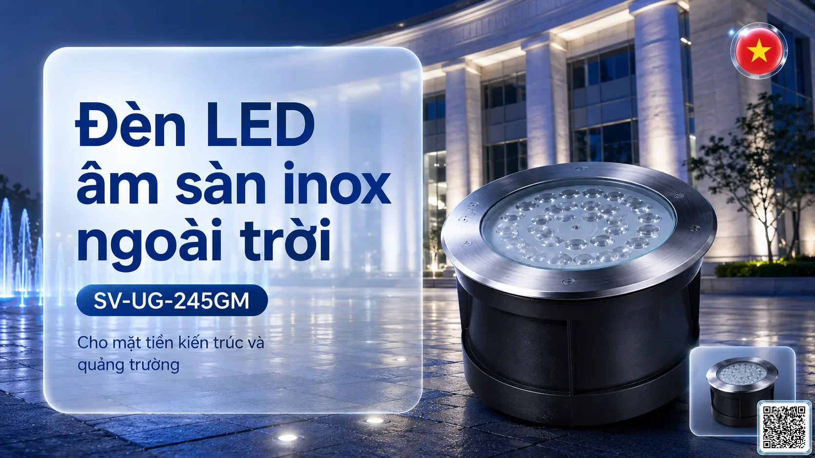 SV-UG-245GM Đèn LED âm sàn inox ngoài trời