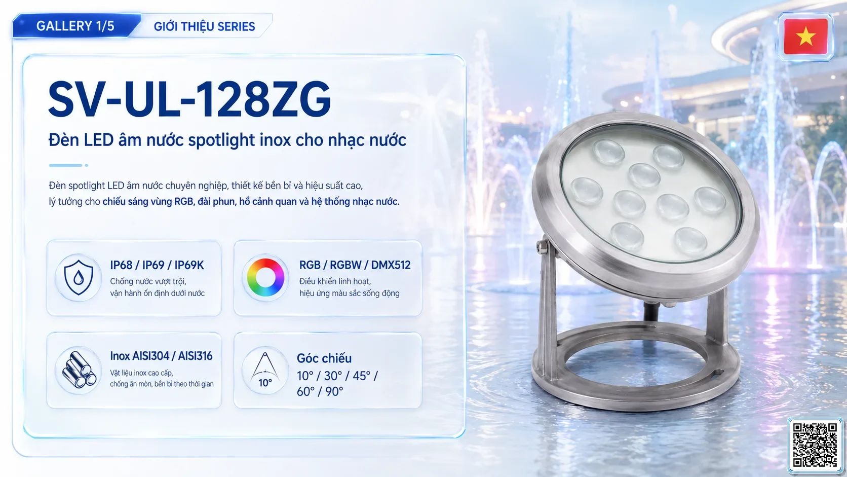 SV-UL-128ZG SV-UL-128ZG Underwater LED Spotlight thông số kỹ thuật thiết bị đèn âm nước cho đài phun nước, nhạc nước nghệ thuật