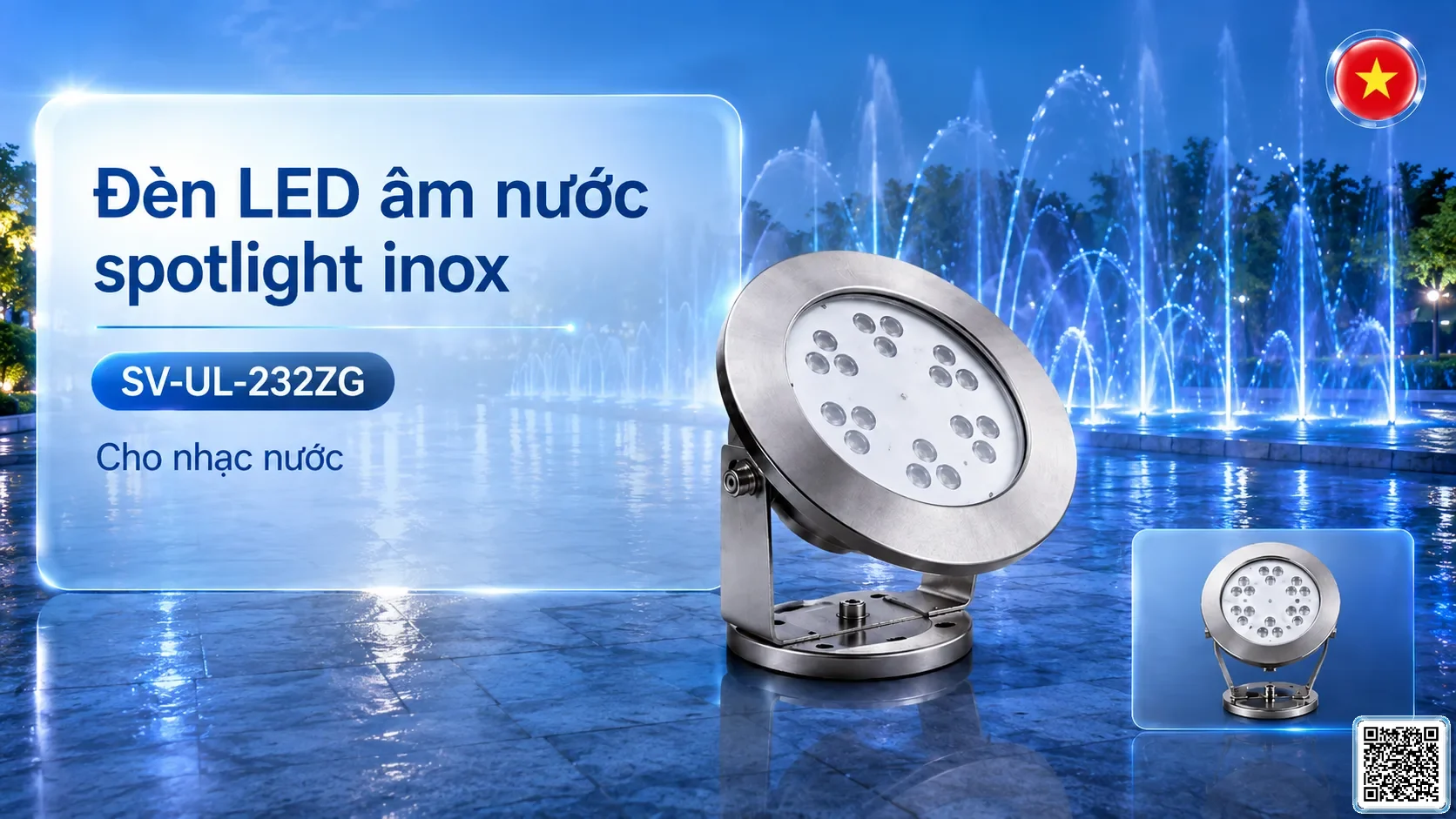 SV-UL-232ZG SV-UL-232ZG Underwater LED Spotlight thông số kỹ thuật thiết bị đèn âm nước cho đài phun nước, nhạc nước nghệ thuật